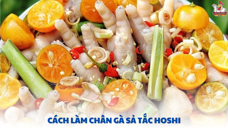 cách làm chân gà sả tắc hoshi